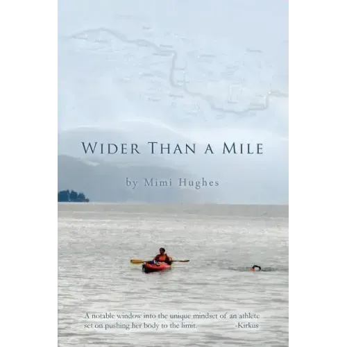 Wider Than a Mile: One River Two Women