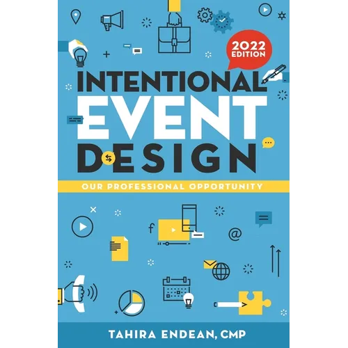 Intentional Event Design Our Professional Opportunity