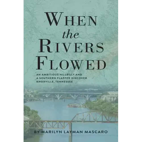 When the Rivers Flowed