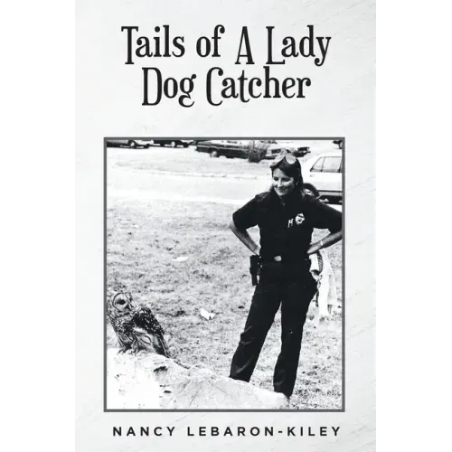 Tails of A Lady Dog Catcher