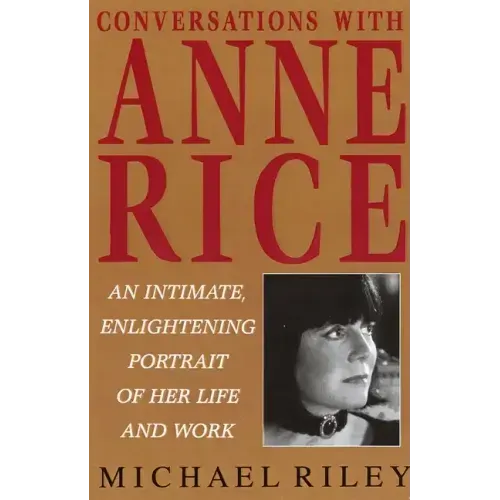 Conversations with Anne Rice