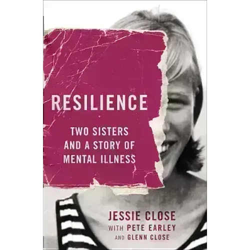 Resilience: Two Sisters and a Story of Mental Illness