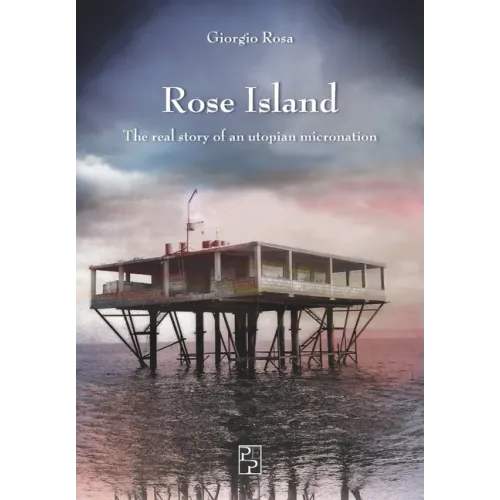 Rose Island: The real story of an utopian micronation