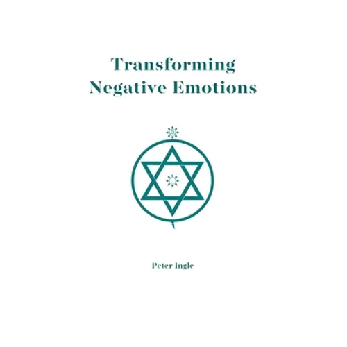 Transforming Negative Emotions