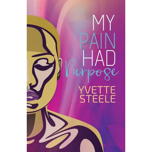 My Pain Had Purpose