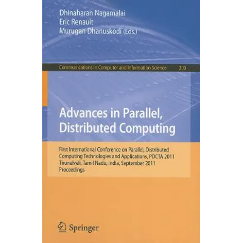 Advances in Parallel, Distributed Computing: First International Conference on Parallel, Distributed Computing Technologies and Applications, Pdcta 20