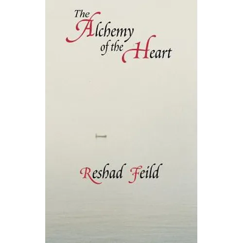 The Alchemy of the Heart