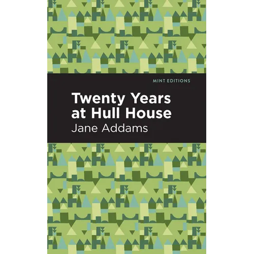 Twenty Years at Hull-House
