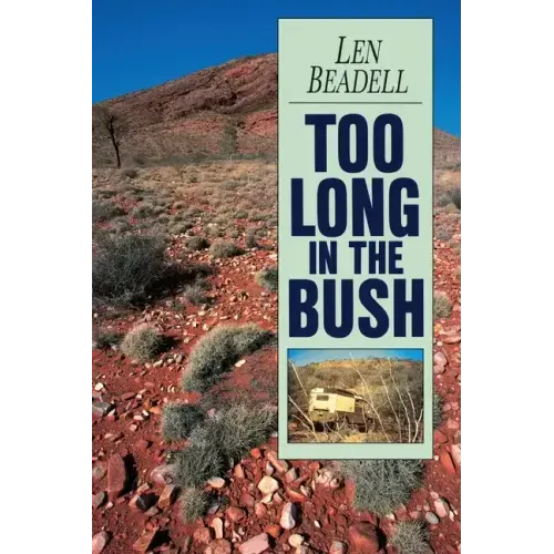 Too Long in the Bush