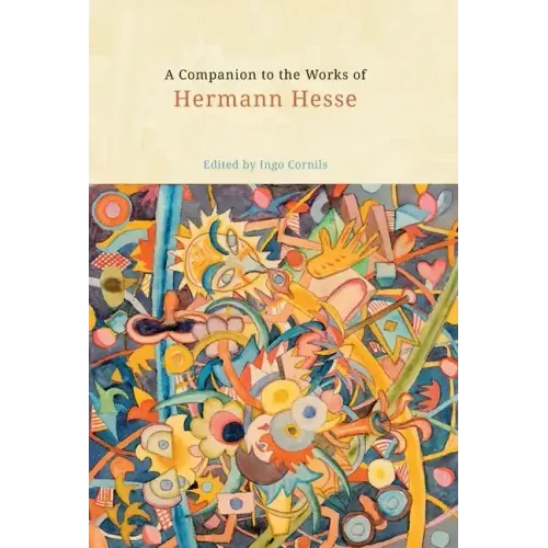 A Companion to the Works of Hermann Hesse