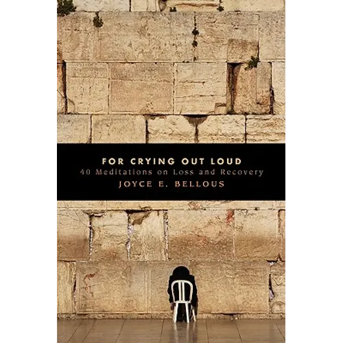 For Crying Out Loud