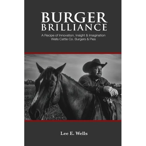 Burger Brilliance: A Recipe of Innovation, Insight, & Imagination