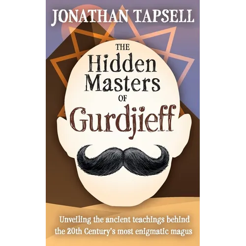 The Hidden Masters of Gurdjieff