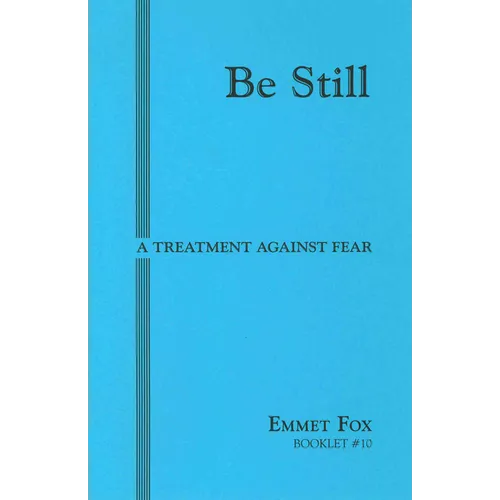 Be Still #10: A Treatment Against Fear