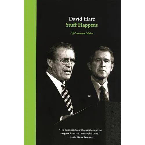 Stuff Happens: A Play