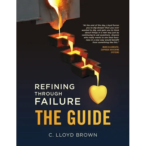 Refining Through Failure, THE GUIDE