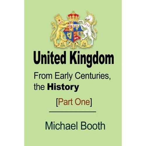 United Kingdom: From Early Centuries, the History