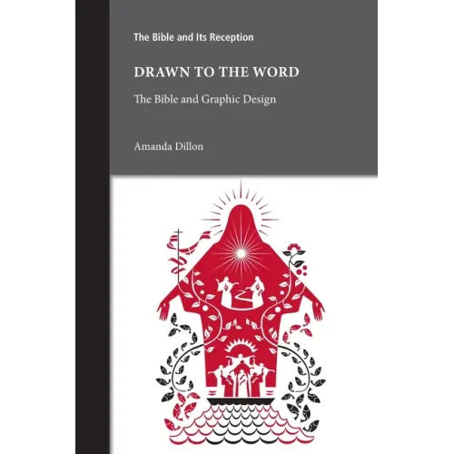 Drawn to the Word: The Bible and Graphic Design