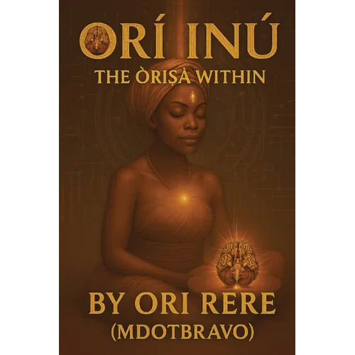 Orí-Inú: The Òrìṣà Within