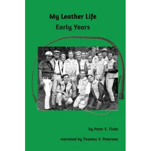 My Leather Life: Early Years