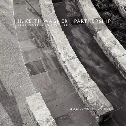 H. Keith Wagner / Partnership: Line, Form and Texture