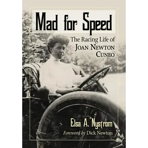 Mad for Speed: The Racing Life of Joan Newton Cuneo