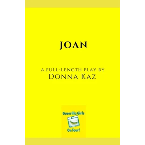 Joan: A Full-Length Play