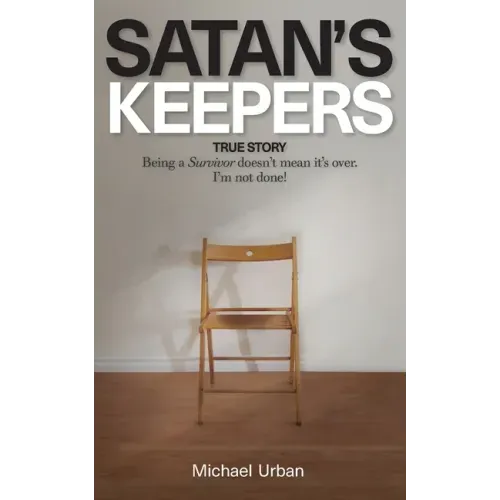 Satan's Keepers: True Story