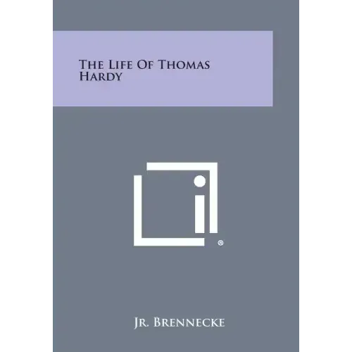The Life of Thomas Hardy