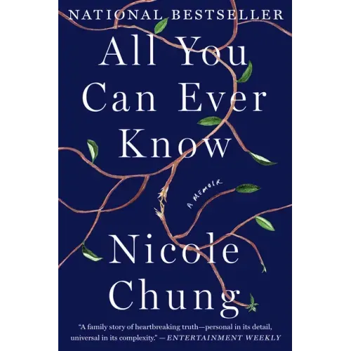 All You Can Ever Know: A Memoir
