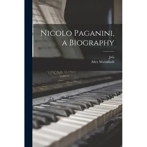 Nicolo Paganini, a Biography