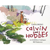Exploring Calvin and Hobbes: An Exhibition Catalogue - Paperback