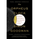 The Orpheus Clock: The Search for My Family's Art Treasures Stolen by the Nazis - Paperback