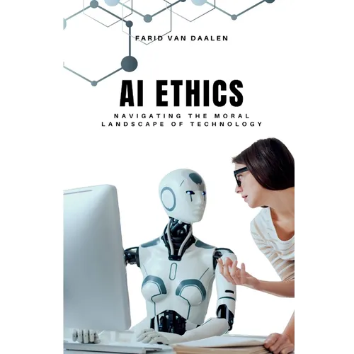 AI Ethics: Navigating the Moral Landscape of Technology