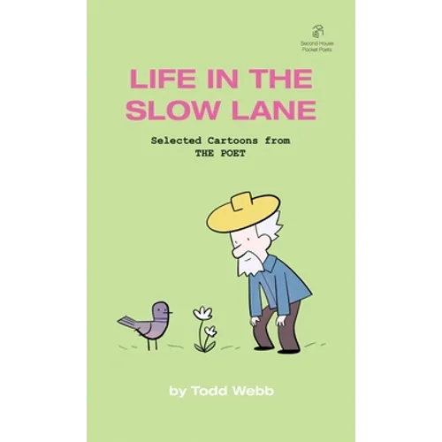 Life In The Slow Lane: Selected Cartoons from THE POET - Volume 10