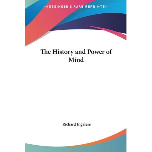 The History and Power of Mind