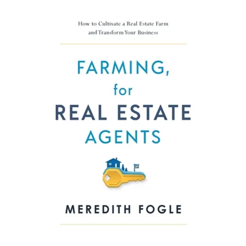 Farming, for Real Estate Agents