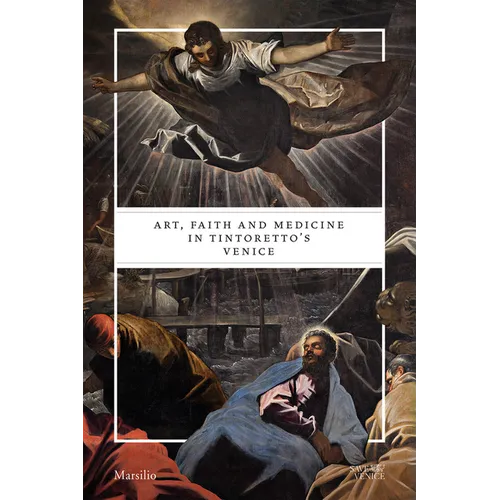 Art, Faith and Medicine in Tintoretto's Venice
