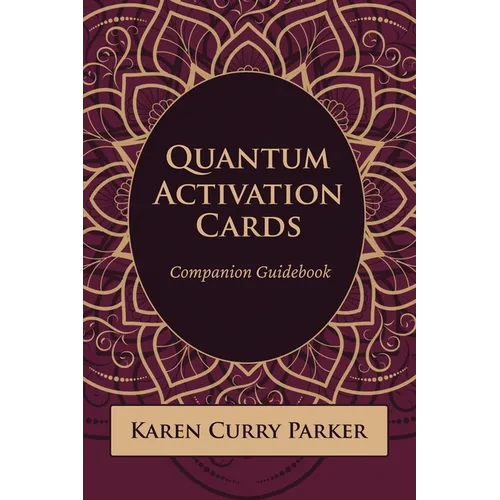 Quantum Human Design Activation Cards Companion Guidebook