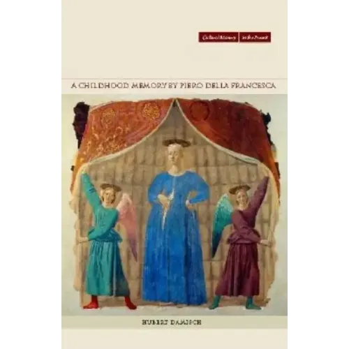 A Childhood Memory by Piero Della Francesca