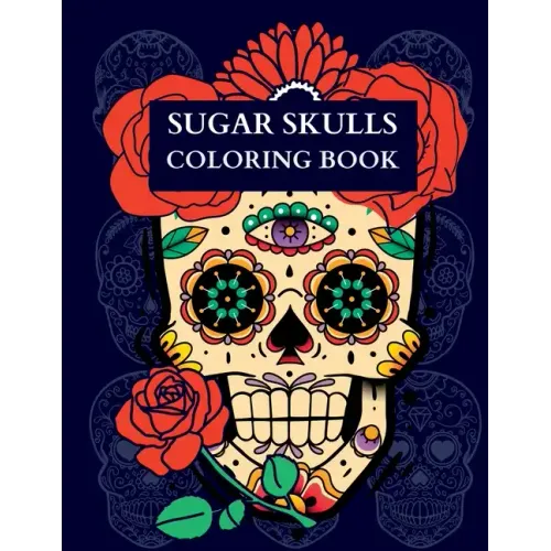 Sugar Skulls Coloring Book
