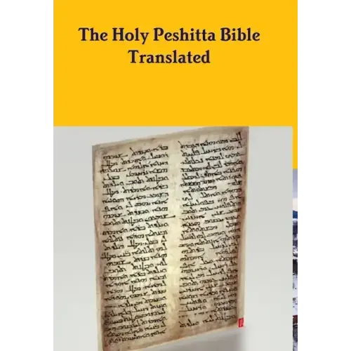 The Peshitta Holy Bible Translated