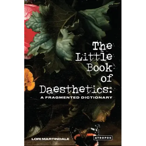 The Little Book of Daesthetics: A Fragmented Dictionary