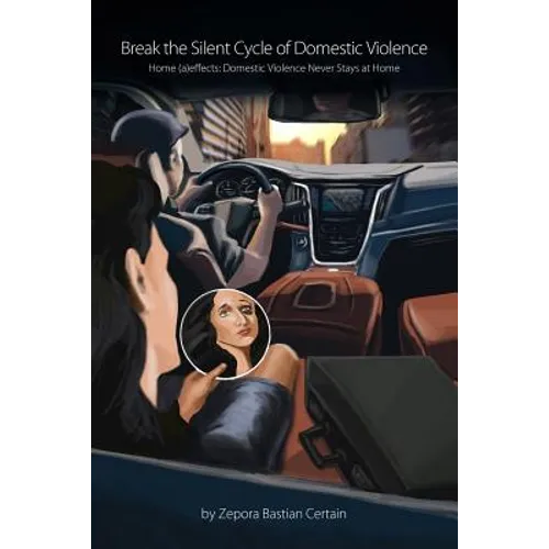 Break the Silent Cycle of Domestic Violence: Home (a)effects: Domestic Violence Never Stays at Home