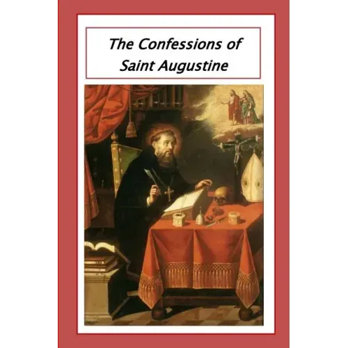 The Confessions of Saint Augustine