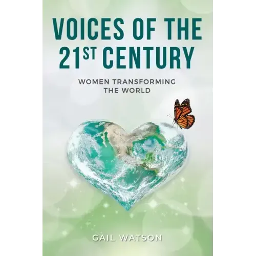 Voices of the 21st Century: Women Transforming the World