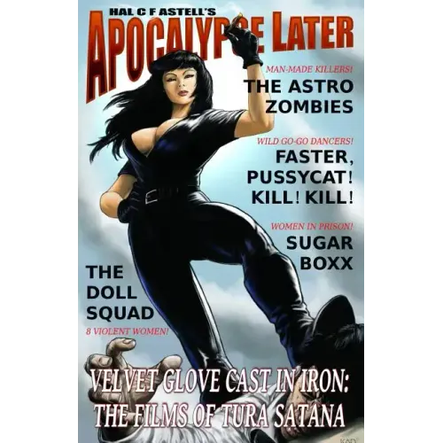 Velvet Glove Cast in Iron: The Films of Tura Satana