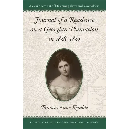 Journal of a Residence on a Georgian Plantation in 1838-1839