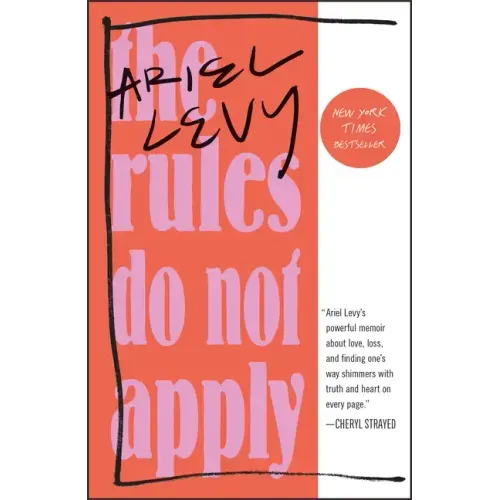 The Rules Do Not Apply: A Memoir