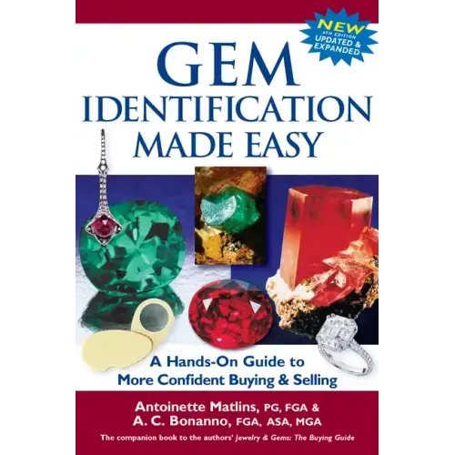 Gem Identification Made Easy (6th Edition): A Hands-On Guide to More Confident Buying & Selling